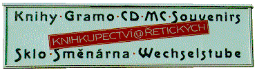 Werbungsschild der Buchhandlung U Retickych